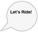     Let’s Ride!